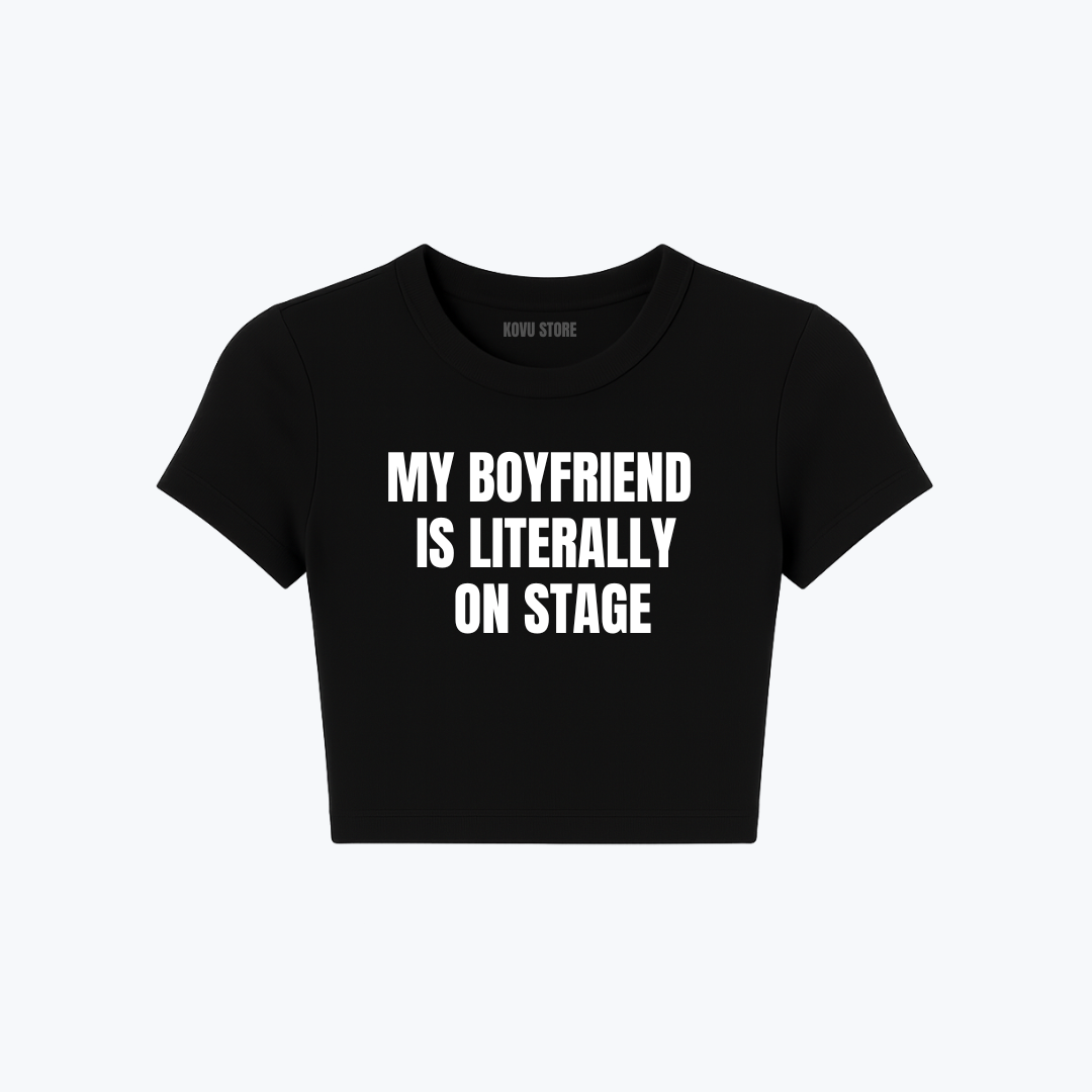 BABY TEE | My boyfriend is literally on stage