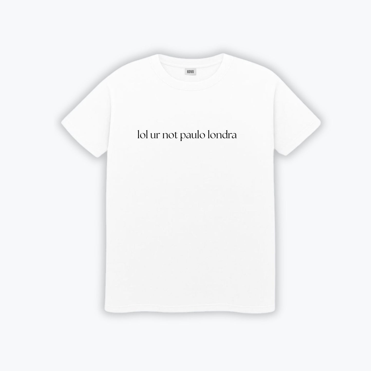 POLERA | Paulo Londra - lol ur not wh
