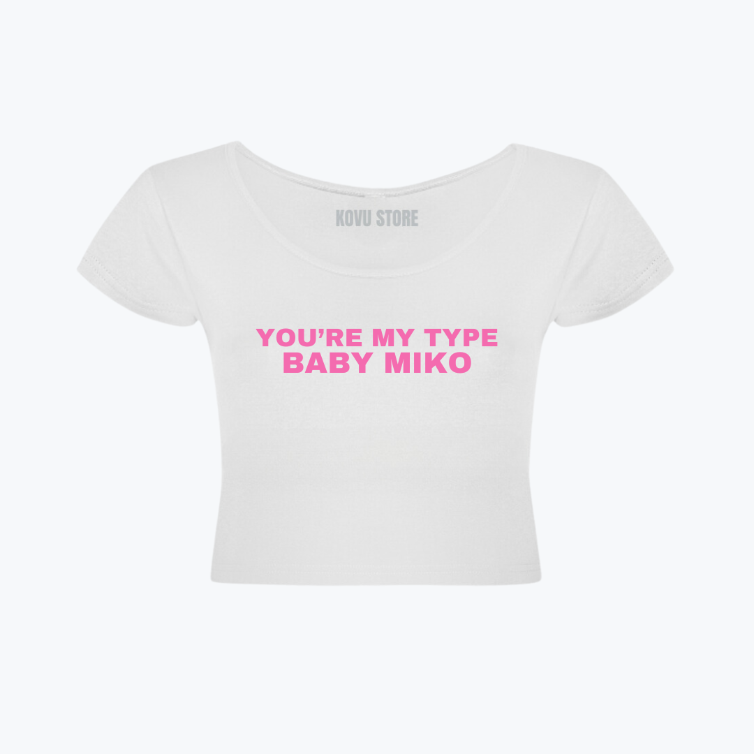 BABY TEE | Young miko - you're my type