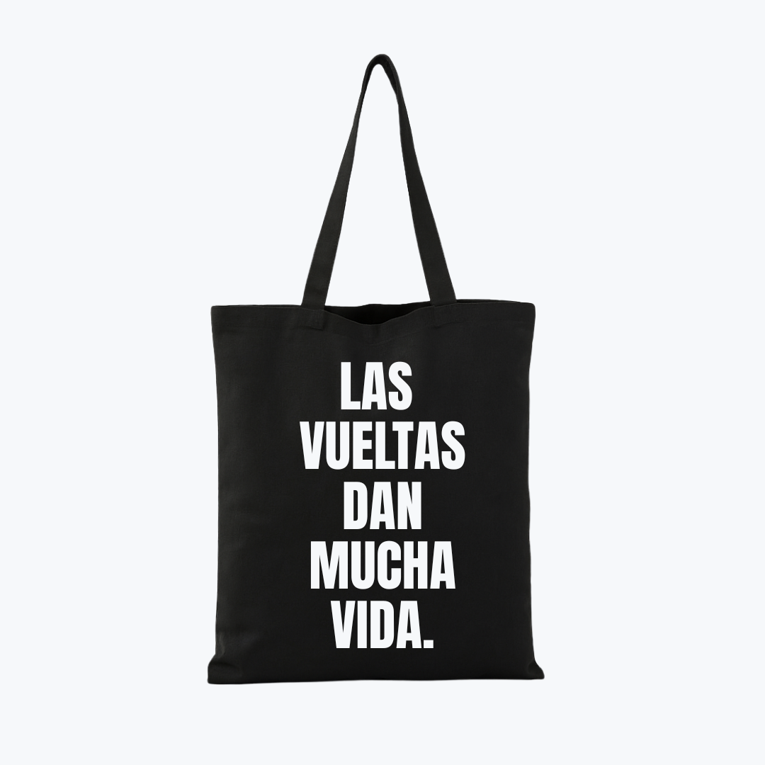 TOTE BAG | Frase - Las vueltas dan mucha vida