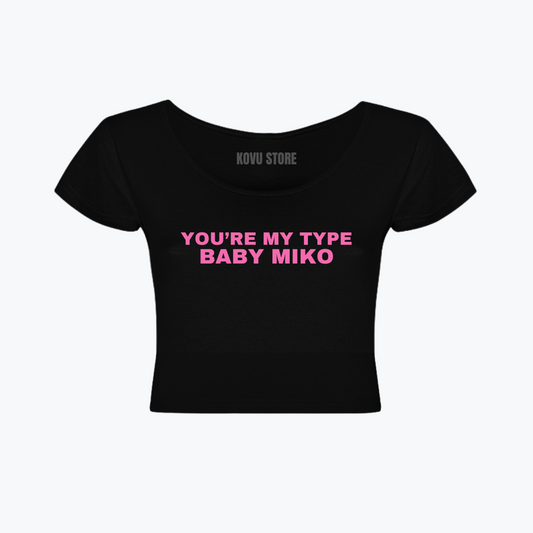 BABY TEE | Young miko - you're my type