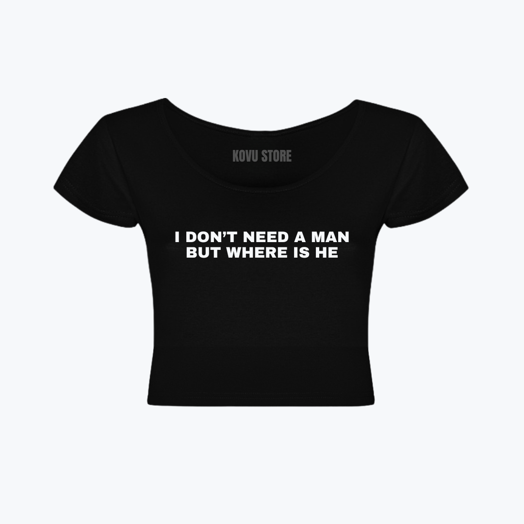 BABY TEE | I dont need