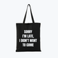 TOTE BAG | Frase - Sorry I'm late