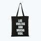 TOTE BAG | Frase - Las vueltas dan mucha vida