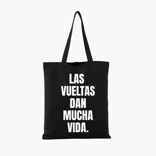 TOTE BAG | Frase - Las vueltas dan mucha vida