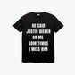 POLERA | Justin Bieber - He said Justin Bieber