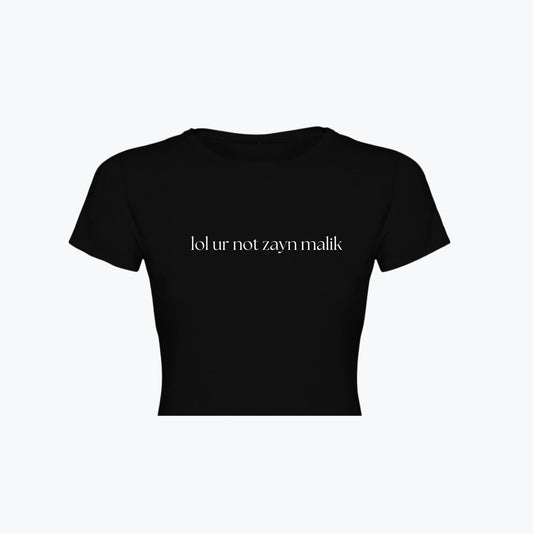 BABY TEE | Zayn - lol ur not