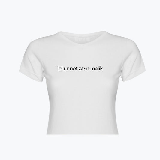 BABY TEE | Zayn - lol ur not wh